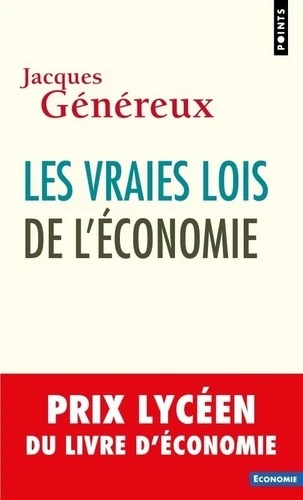 Les vraies lois de l'économie. Édition actualisée