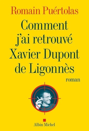 Comment j'ai retrouvé Xavier Dupont de Ligonnès