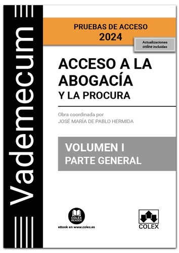 Acceso a la abogacía y a la procura. Volumen I. Parte general