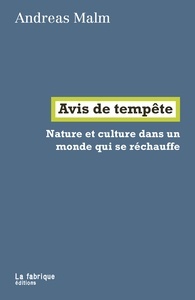 Avis de tempête - Nature et culture dans un monde qui se réchauffe