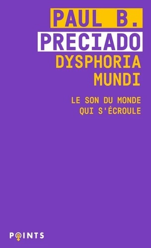 Dysphoria Mundi - Le son du monde qui s'écroule