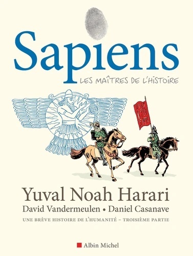 Sapiens Tome 3- Les Maîtres de l'Histoire