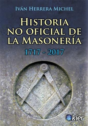 Historia No oficial de la Masonería