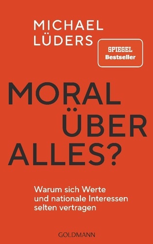 Moral über alles?