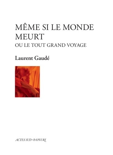 Même si le monde meurt