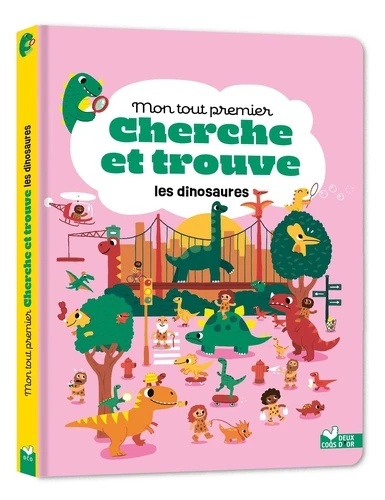 Mon tout premier cherche et trouve les dinosaures