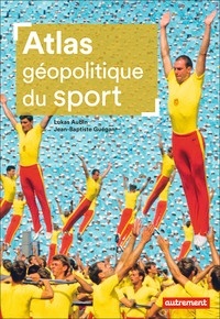 Atlas géopolitique du sport