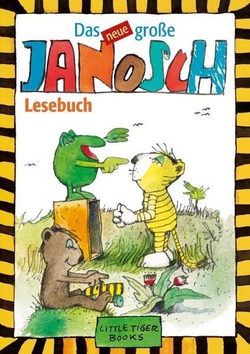 Das neue grosse Janosch-Lesebuch