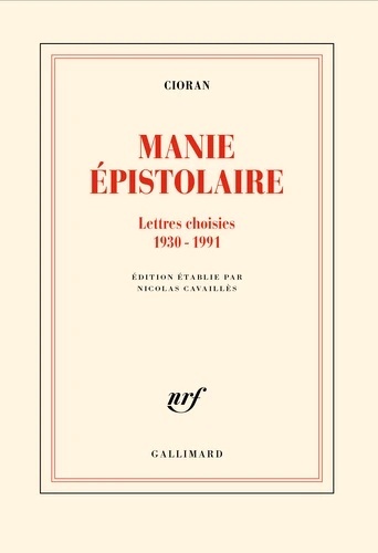 Manie épistolaire - Lettres choisies (1930-1991)