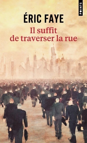 Il suffit de traverser la rue - Petite saga des années 2010