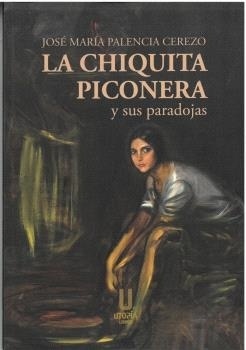 La chiquita piconera y sus paradojas