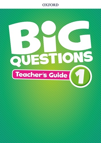 Big Questions 1. Teacher's Book