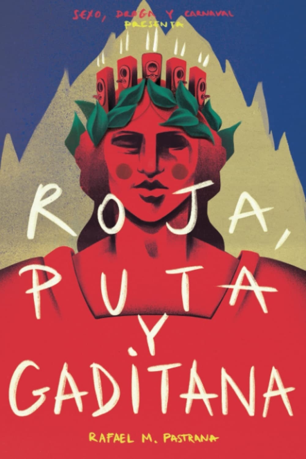 Roja, puta y gaditana