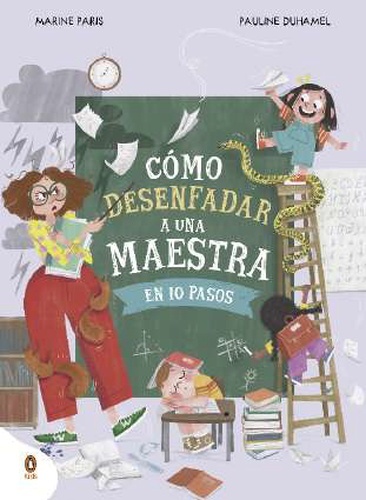 Cómo desenfadar a una maestra en 10 pasos