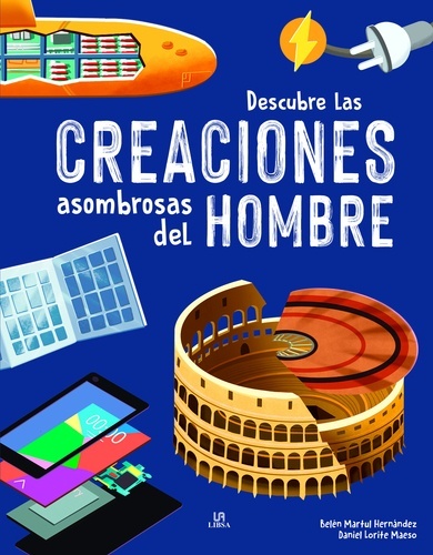 Descubre las Creaciones Asombrosas del Hombre