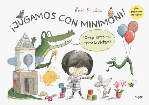 ¡Jugamos con Minimoni! ¡Despierta tu creatividad!