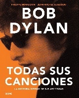 Bob Dylan. Todas sus canciones