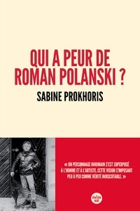 Qui a peur de Roman Polanski ?