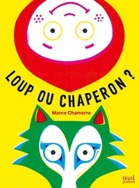 Loup ou chaperon ?