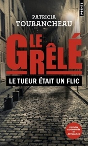 Le grêlé - Le tueur était un flic