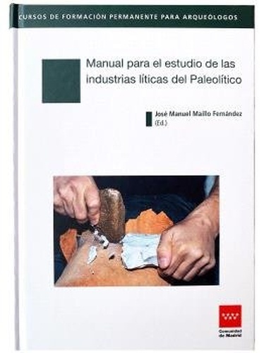 Manual para el estudio de las industrias líticas del Paleolítico