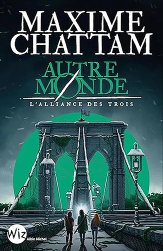 Autre-Monde Tome 1- L'alliance des trois