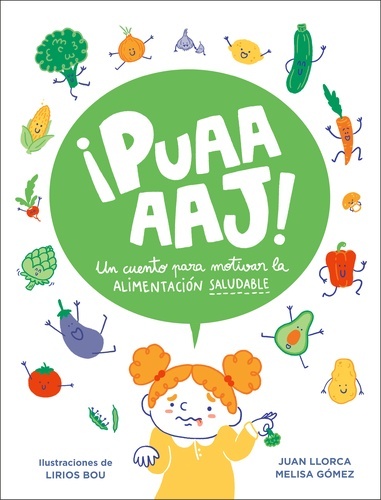 ¡Puaaaj! Un cuento para motivar la alimentación saludable