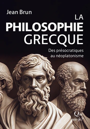 La Philosophie grecque - Des présocratiques au néoplatonisme