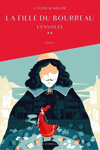 La fille du Bourreau, tome 2. L'envolée - L'envolée