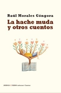La hache muda y otros cuentos