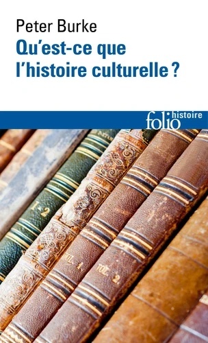 Qu'est-ce que l'histoire culturelle ?