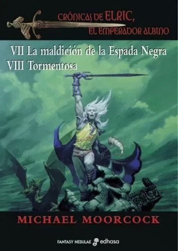 Crónicas de Elric de Melniboné VII - VIII