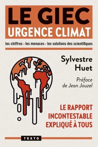 Le GIEC Urgence climat - Le rapport incontestable expliqué à tous