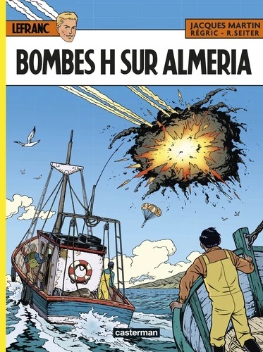Lefranc Tome 35- Bombes H sur Almeria