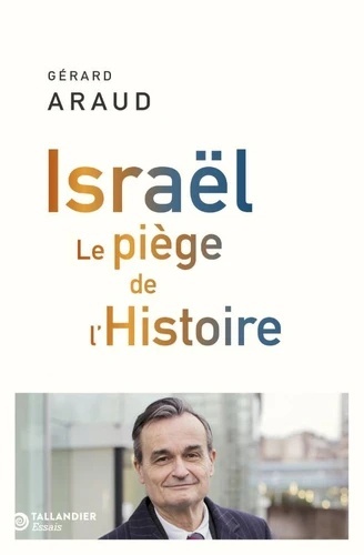 Israël - Le piège de l'Histoire