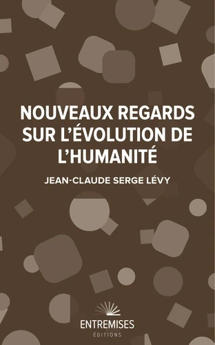 Nouveaux regards sur l'evolution d l'humanite