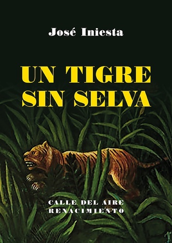 Un tigre sin selva