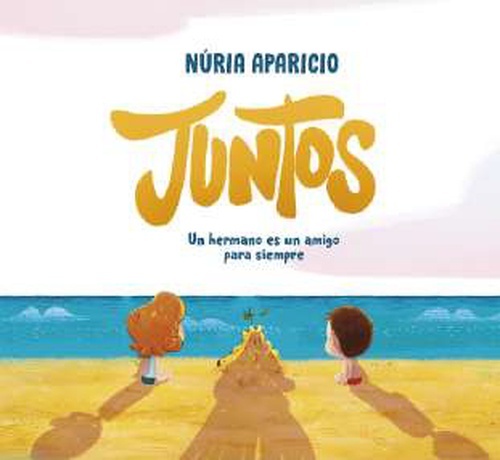 Juntos: Un hermano es un amigo para siempre