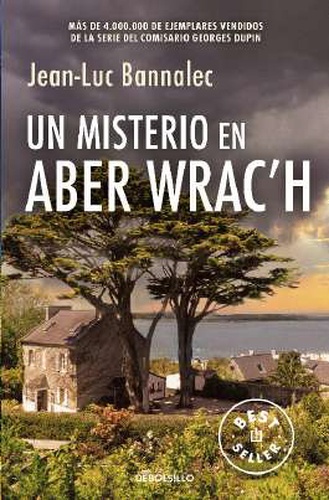 Un misterio en Aber Wrac h (Comisario Dupin 11)