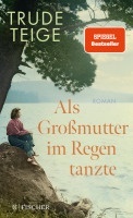 Als Gro mutter im Regen tanzte