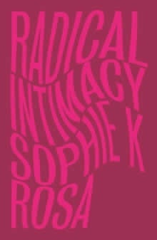 Radical intimacy