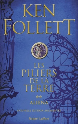 Les Piliers de la Terre Tome 2 - Aliena