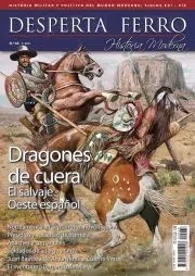Dragones de Cuera. El salvaje Oeste español