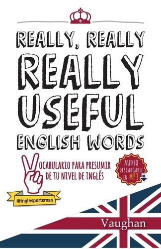 Really, Really, Really Useful English Words