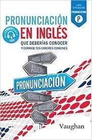 Pronunciación en inglés que deberías conocer