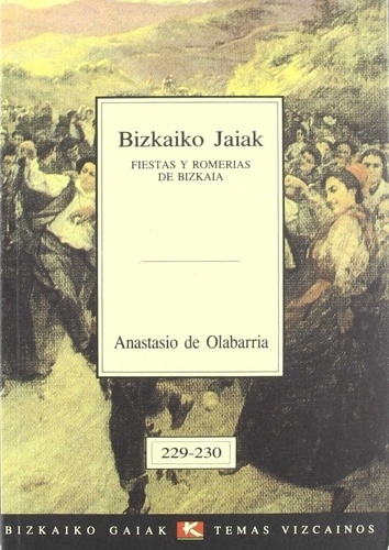 Bizkaiko jaiak - Fiestas y romerías de Bizkaia