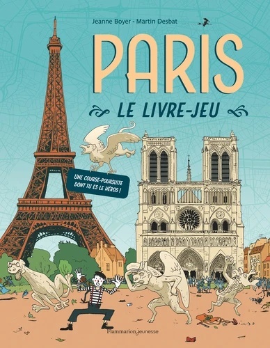 Paris, le livre-jeu - Une course poursuite dont tu es le héros !