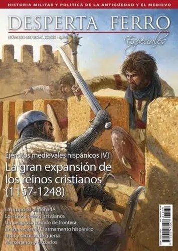 Ejércitos medievales hispánicos (V). La gran expansión de los reinos cristianos (1157-1248)