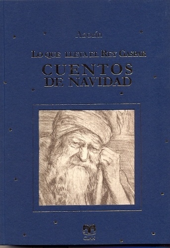 Lo que lleva el Rey Gaspar. Cuentos de Navidad + Calendario 2015