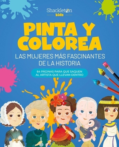 Pinta y colorea: las mujeres más fascinantes de la historia